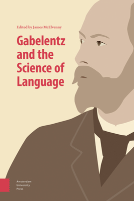 Gabelentz and the Science of Language