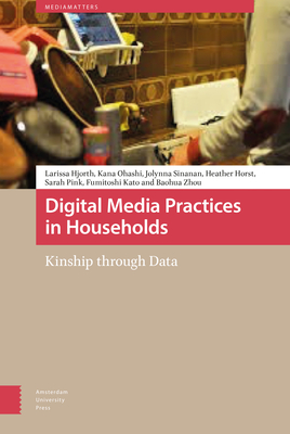 Digital Media Practices in Households – Kinship through Data