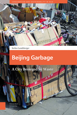 Beijing Garbage – A City Besieged by Waste