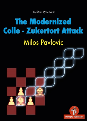 The Modernized Colle-Zukertort Attack