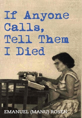 If Anyone Calls, Tell Them I Died