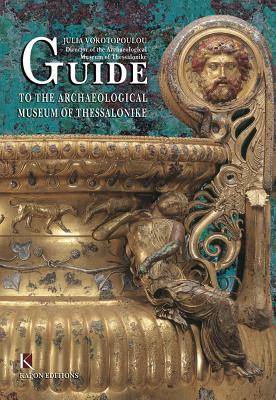 Guide to the Archaeological Museum of Thessalonike (English language edition)