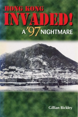 Hong Kong Invaded! - A `97 Nightmare