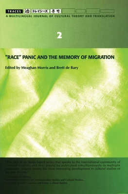 "Race" Panic and the Memory of Migration