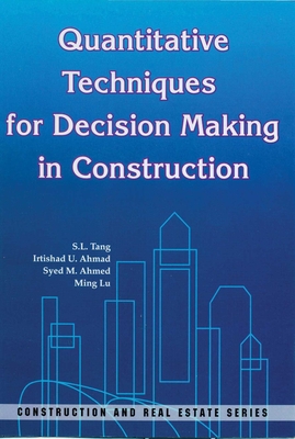 Quantitative Techniques for Decision Making in Construction