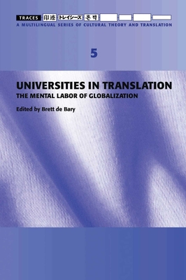 Universities in Translation - The Mental Labour of Globalization - Traces 5