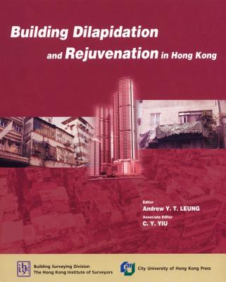 Building Dilapidation and Rejuvenation in Hong Kong