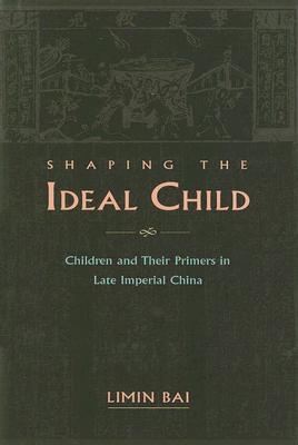 Shaping the Ideal Child