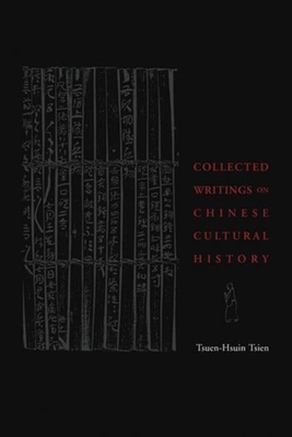 Collected Writings on Chinese Cultural History