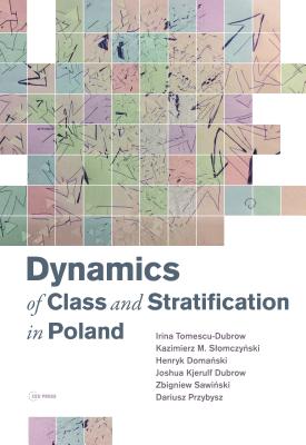 Dynamics of Class and Stratification in Poland