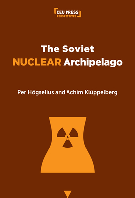 Soviet Nuclear Archipelago
