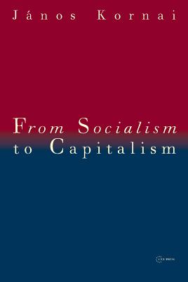 From Socialism to Capitalism – Eight Essays