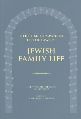 A Lifetime Companion to the Laws of Jewish Family Life