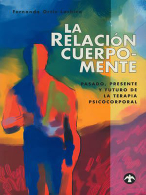 La relacion cuerpo-mente