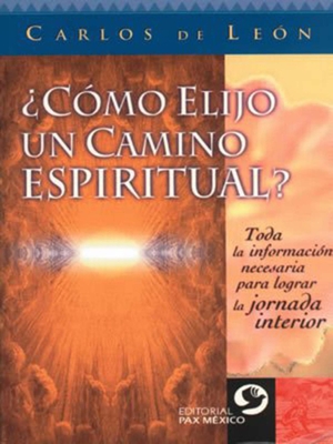 ?Como elijo un camino espiritual?