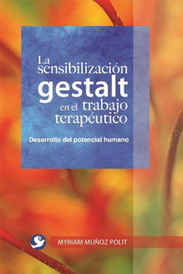 La sensibilizacion gestalt en el trabajo terapeutico