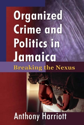 Organizational Crime and Politics in Jamaica