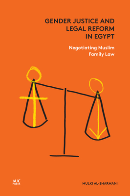 Gender Justice and Legal Reform in Egypt