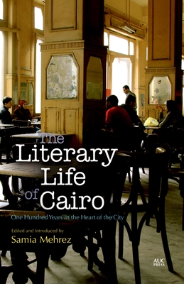 The Literary Life of Cairo