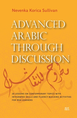 Advanced Arabic Through Discussion