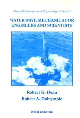 Water Wave Mechanics For Engineers And Scientists