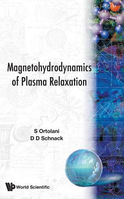 Magnetohydrodynamics Of Plasma Relaxation, The