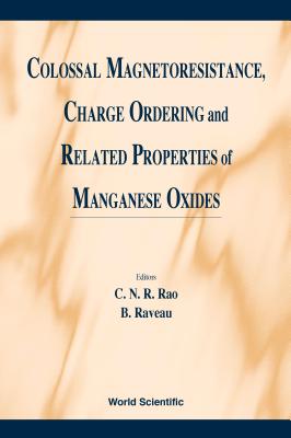 Colossal Magnetoresistance, Charge Ordering And Related Properties Of Manganese Oxides