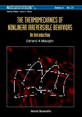 Thermomechanics Of Nonlinear Irreversible Behaviours, The