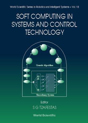 Soft Computing In Systems And Control Technology