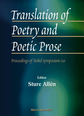 Translation Of Poetry And Poetic Prose - Proceedings Of The Nobel Symposium 110