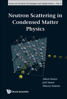 Neutron Scattering In Condensed Matter Physics