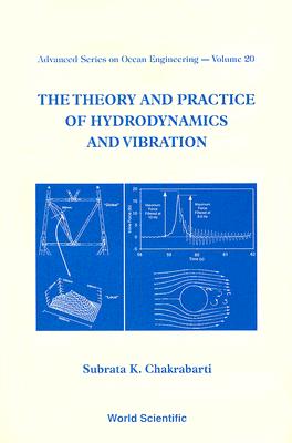 Theory And Practice Of Hydrodynamics And Vibration, The