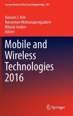 Mobile and Wireless Technologies 2016