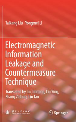 Electromagnetic Information Leakage and Countermeasure Technique