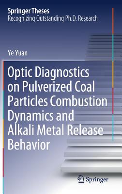 Optic Diagnostics on Pulverized Coal Particles Combustion Dynamics and Alkali Metal Release Behavior