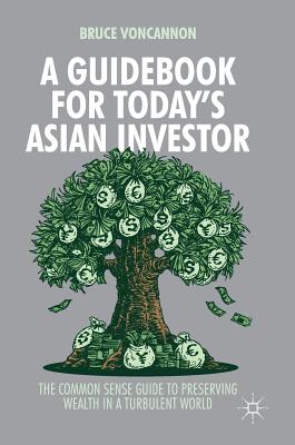 A Guidebook for Today's Asian Investor