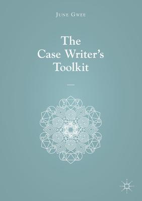 The Case Writer's Toolkit