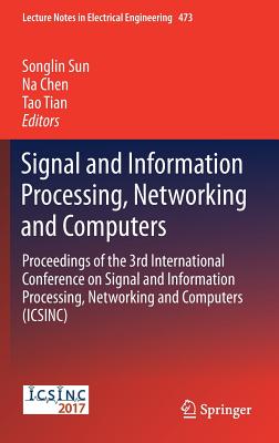 Signal and Information Processing, Networking and Computers