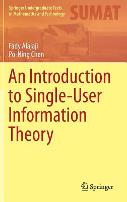 An Introduction to Single-User Information Theory