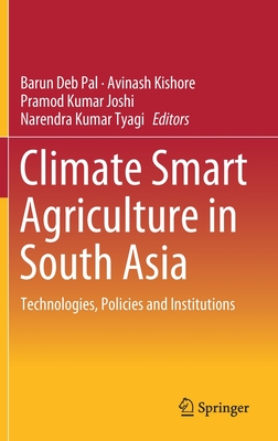 Climate Smart Agriculture in South Asia