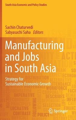 Manufacturing and Jobs in South Asia