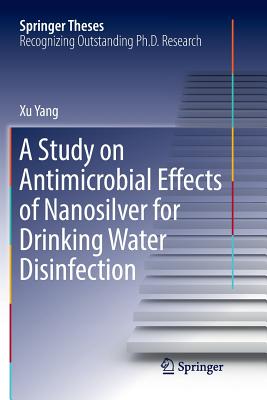 A Study on Antimicrobial Effects of Nanosilver for Drinking Water Disinfection