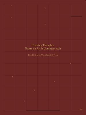 Charting Thoughts: Essays on Art in Southeast Asia