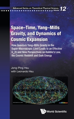 Space-time, Yang-mills Gravity, And Dynamics Of Cosmic Expansion: How Quantum Yang-mills Gravity In The Super-macroscopic Limit Leads To An Effective G v(t) And New Perspectives On Hubble's Law, The Cosmic Redshift And Dark Energy