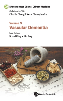 Evidence-based Clinical Chinese Medicine - Volume 9: Vascular Dementia