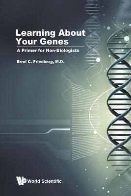 Learning About Your Genes: A Primer For Non-biologists