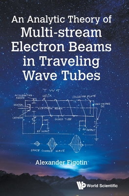 Analytic Theory Of Multi-stream Electron Beams In Traveling Wave Tubes, An