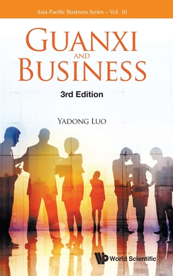 Guanxi And Business (Third Edition)