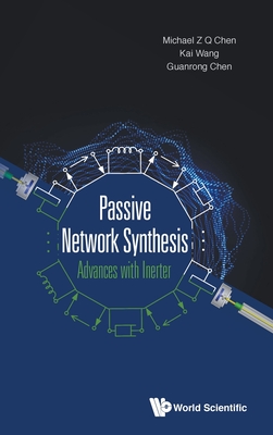 Passive Network Synthesis: Advances With Inerter