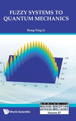 Fuzzy Systems To Quantum Mechanics